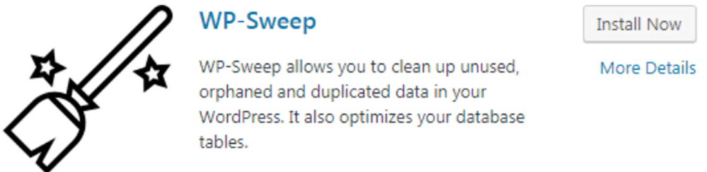 WP-Sweep plugin to speed up WordPress by cleaning the database.