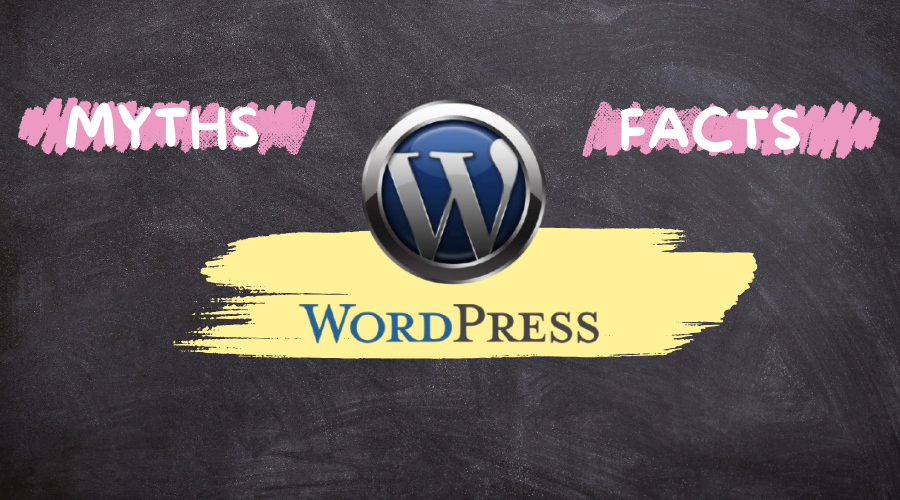 Common Misconceptions About WordPress and Their Facts
