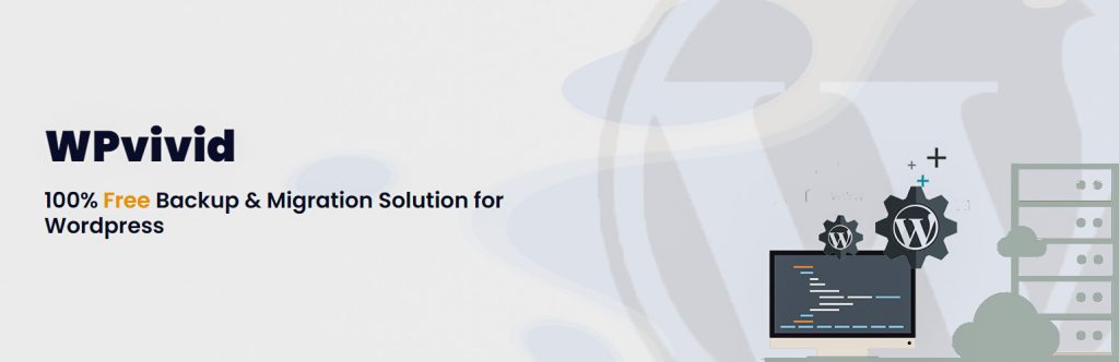 WPVivid Backup Plugin - Top 10 WordPress Backup Plugins Compared (Pros & Cons)