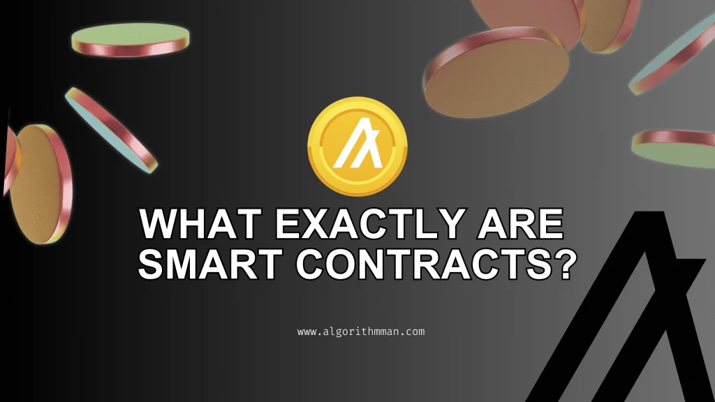 What Exactly Are Smart Contracts?