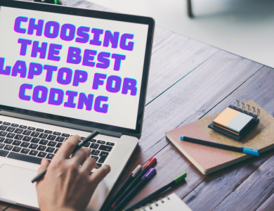 Choosing The Best Laptop For Coding 2024: The Ultimate Guide