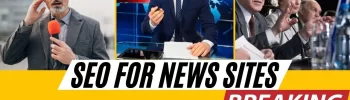 Mastering SEO for News Websites A Comprehensive Guide to Boost Your Visibility