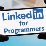 The Crucial Role of LinkedIn for Programmers and Developers