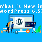 What's New in WordPress Version 6.5: Speed, Security, and User-Friendliness Combined!