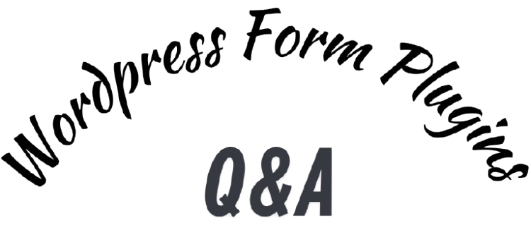 WordPress Form Plugins Q&A Guide