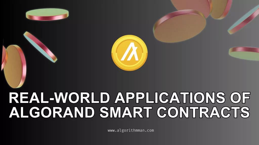 Real-World Applications of Algorand Smart Contracts