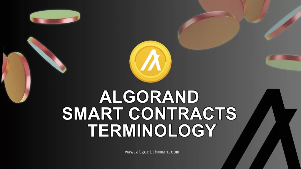 Algorand Smart Contracts Terminology