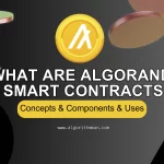 What Are Algorand Smart Contracts and How Do They Work