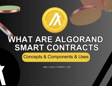 What Are Algorand Smart Contracts and How Do They Work
