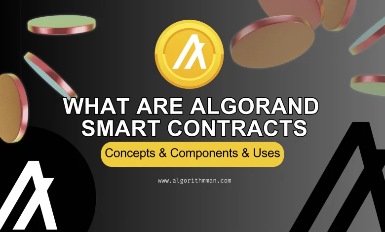 What Are Algorand Smart Contracts and How Do They Work