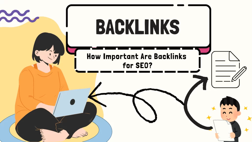 Are Backlinks the Most Important Part of SEO
